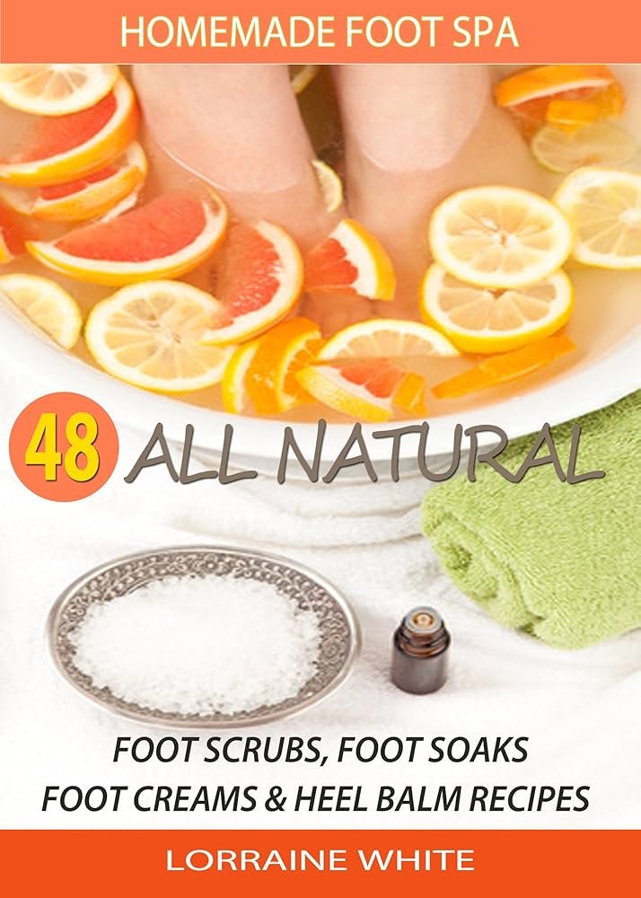 48 All Natural Foot Soak, Foot Scrubs, Foot Creams & Heel Balms ...