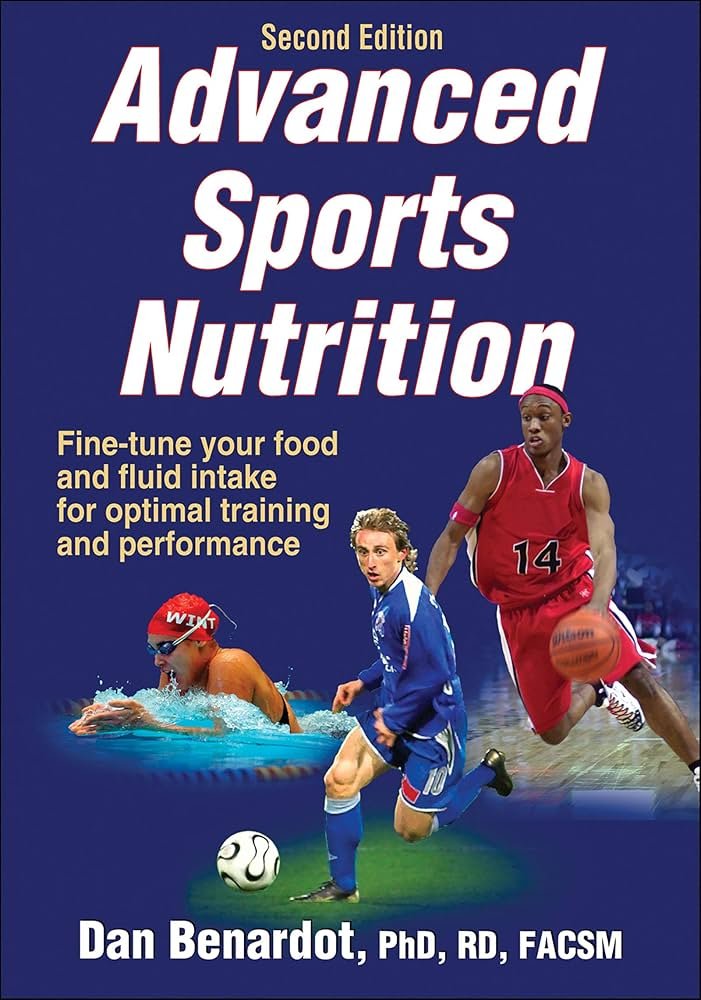 Advanced Sports Nutrition (English EÉdition) eBook : Benardot, Dan