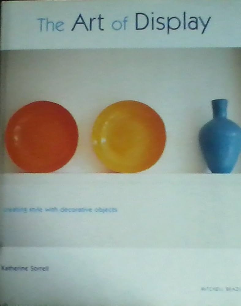 Art of Display: Creating Style With Decorative Objects ...