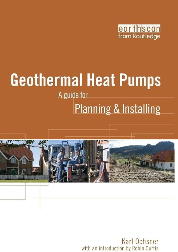 Geothermal Heat Pumps - Ochsner, Karl - Livres