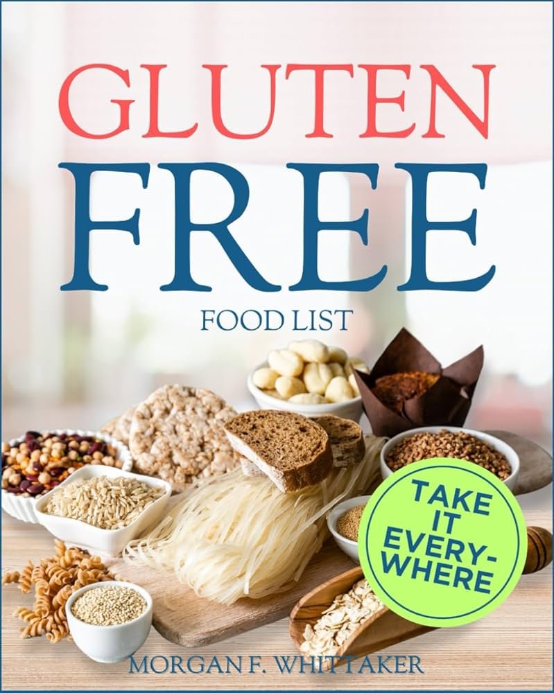 Gluten Free Food List: The World's Most Comprehensive Ingredient ...