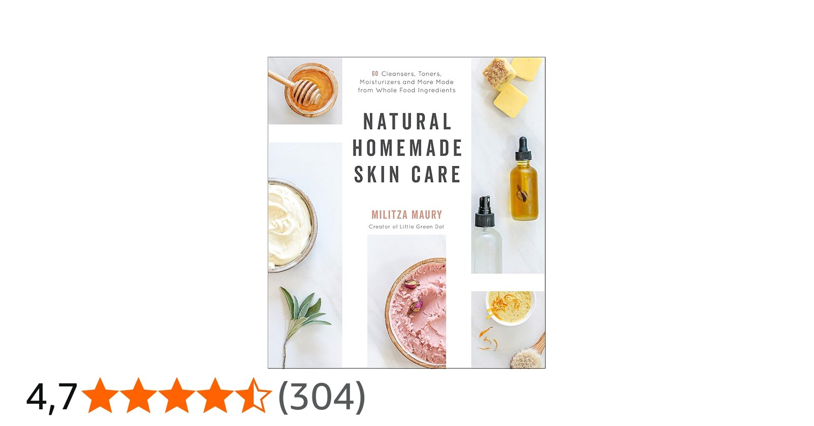 Natural Homemade Skin Care: 60 Cleansers, Toners, Moisturizers ...