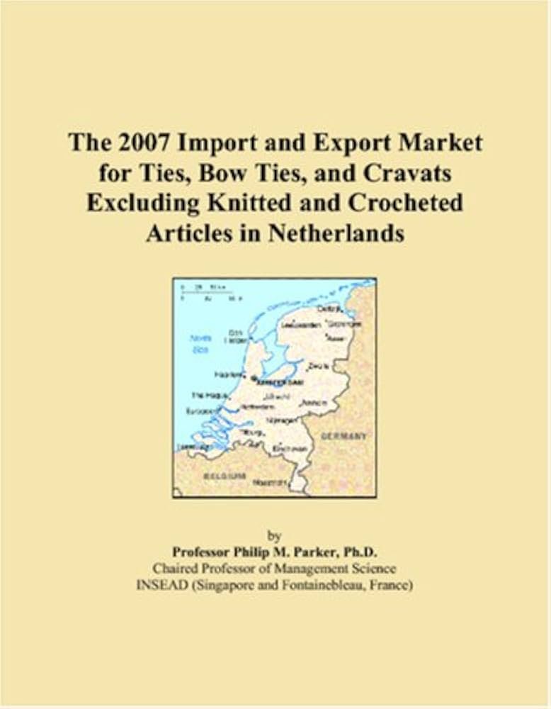 The 2007 Import and Export Market for Ties, Bow Ties, and Cravats ...
