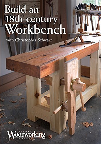 Build an 18th-Century Workbench : Schwarz, Christopher