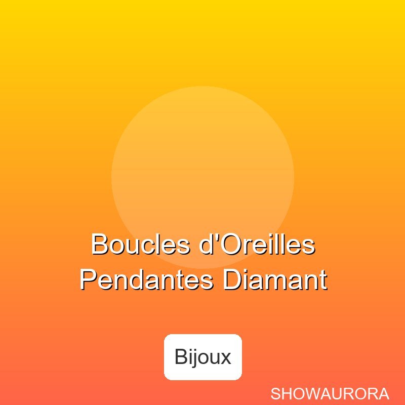 Boucles d'Oreilles Pendantes Diamant