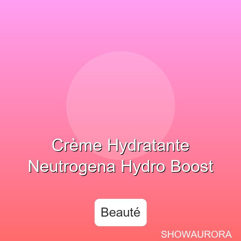 Creme Hydratante Neutrogena Hydro Boost